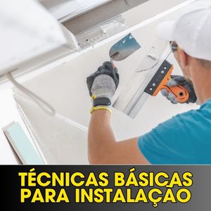 Técnicas básicas para instalação